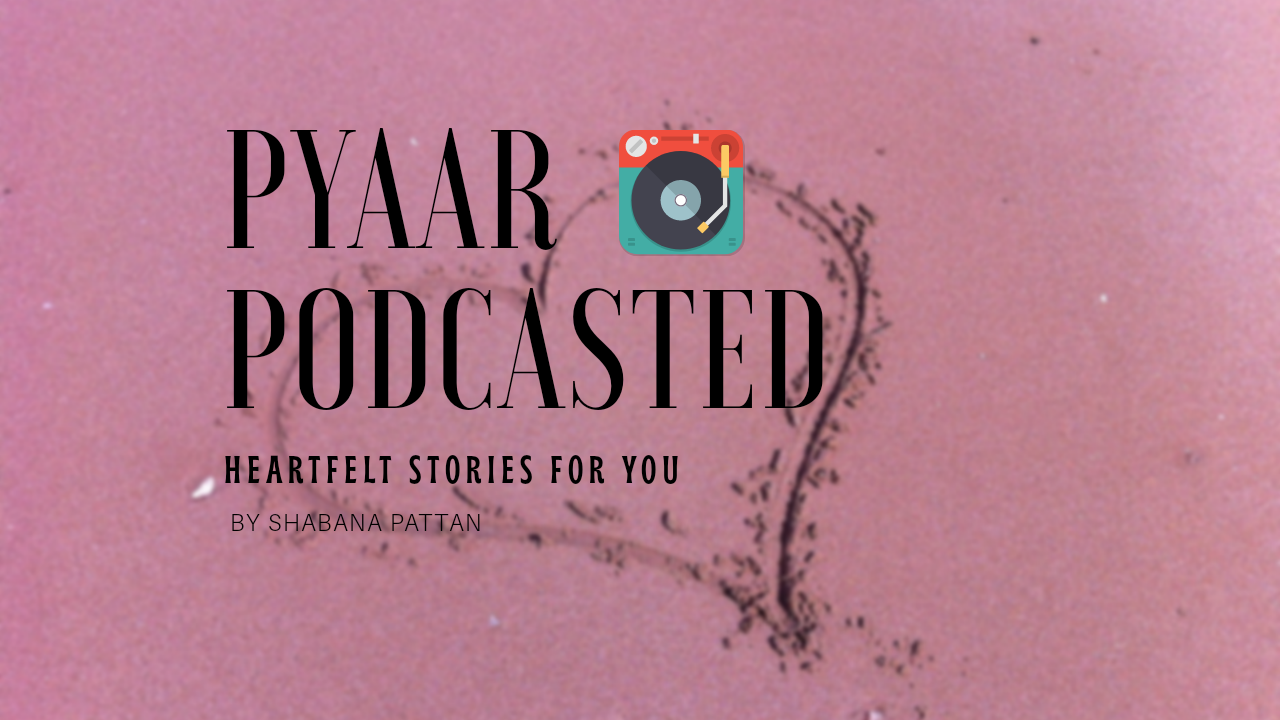 Voice of Pyaar Podcasted